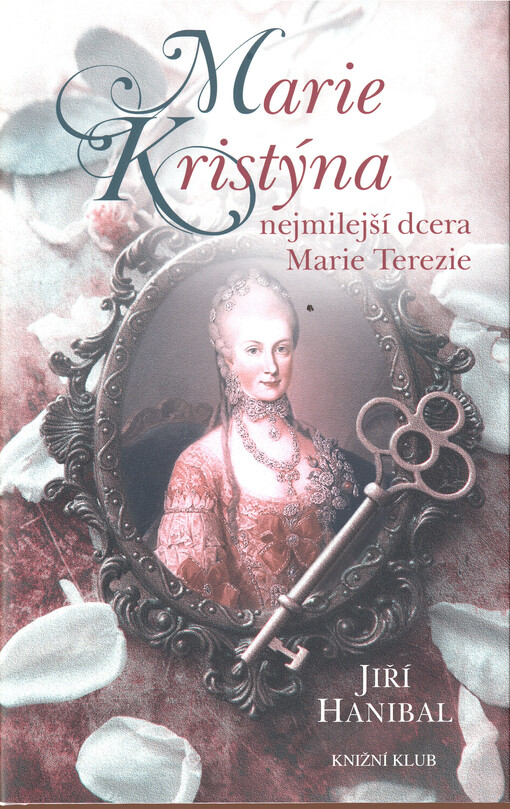 Marie Kristýna, nejmilejší dcera Marie Terezie