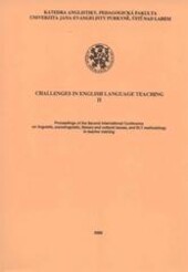 Challenges in English Language Teaching II : proceedings of the Second International Conference on linguistic, sociolinguistic, literary and cultural issues, and ELT methodology in teacher training