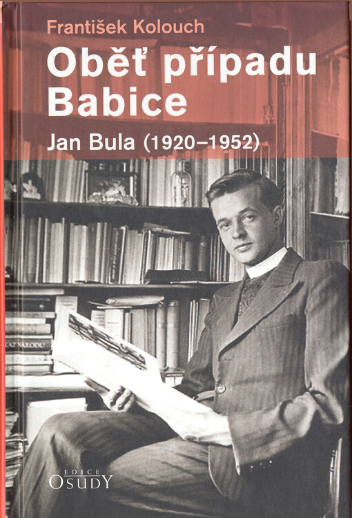 Oběť případu Babice - Jan Bula 1920-1952