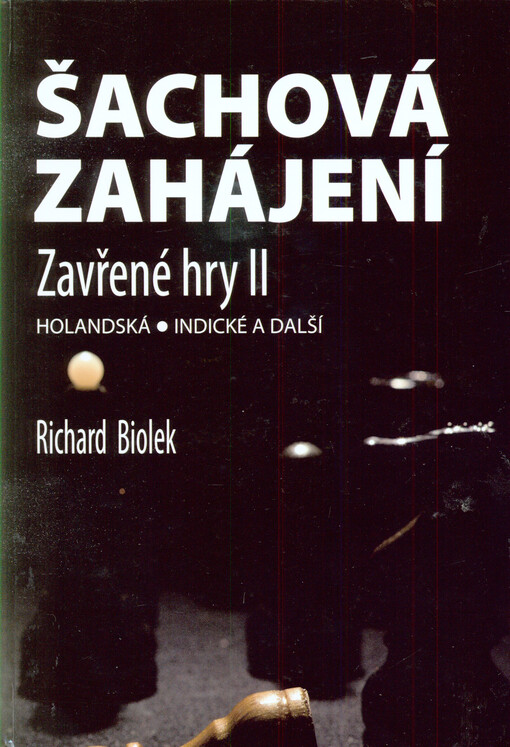 Šachová zahájení - Zavřené hry II, 1. vydání