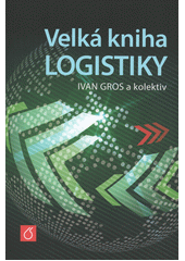Velká kniha logistiky  (odkaz v elektronickém katalogu)