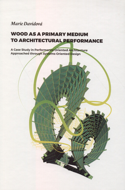 Wood as a primary medium to architectural performance : a case study in performance oriented architecture approached throught systems oriented design