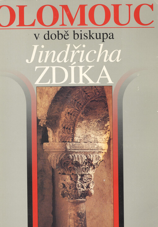 Olomouc v době biskupa Jindřicha Zdíka