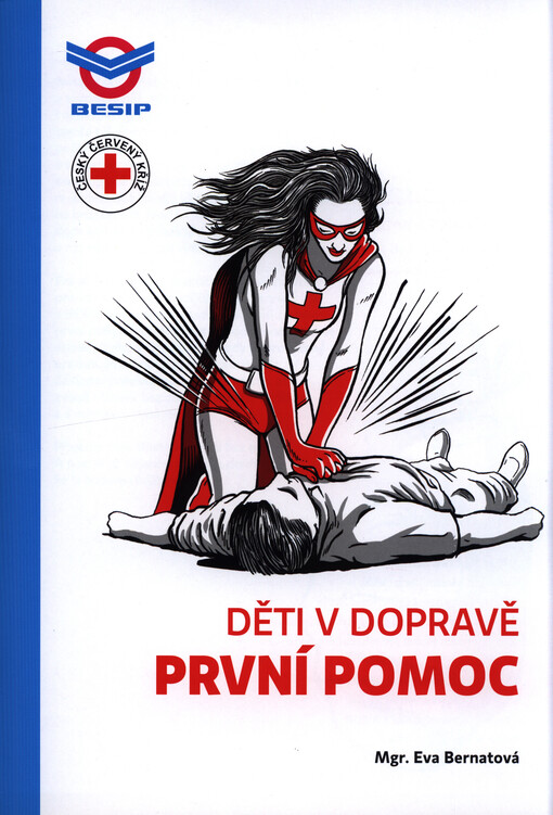 První pomoc : děti v dopravě
