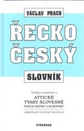 Řecko - český slovník; Attické tvary slovesné podle nápisů a rukopisů