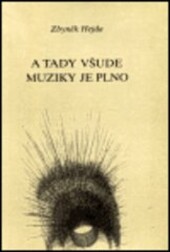 A tady všude muziky je plno: verše z let 1959-1961