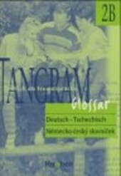 Tangram : Deutsch als Fremdsprache : Glossar deutsch-tschechisch : německo-český slovníček