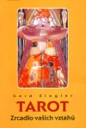 Tarot : zrcadlo vašich vztahů