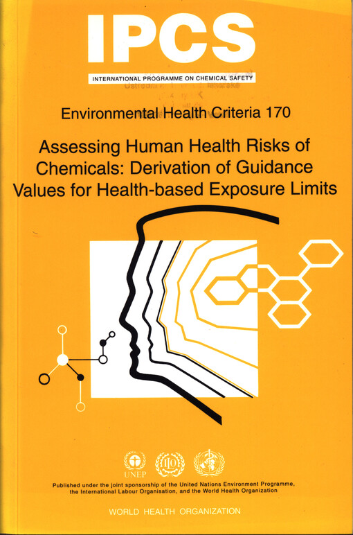 Assessing human health risks of chemicals : derivation of guidance values for health-based exposure limits