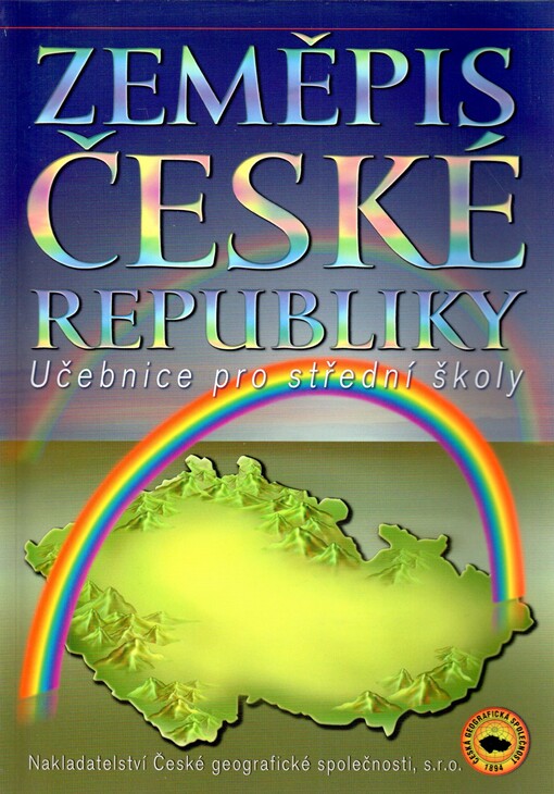 Zeměpis České republiky: učebnice pro střední školy