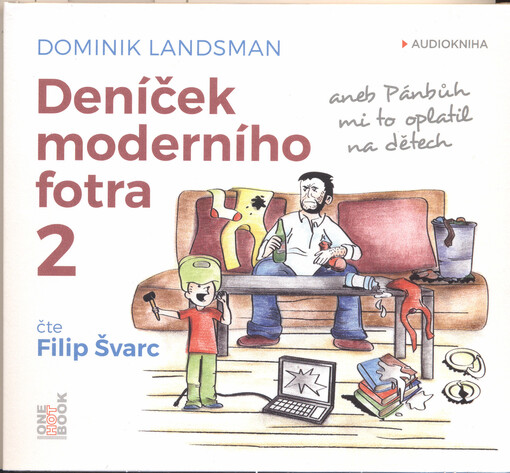 Deníček moderního fotra. 2