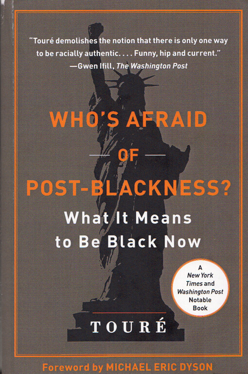 Who's afraid of post-blackness? :what it means to be black now