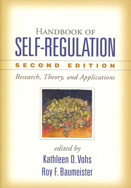 Handbook of self-regulation :research, theory, and applications