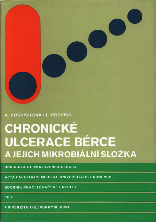 Chronické ulcerace bérce a jejich mikrobiální složka