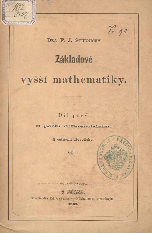 F.J. Studničky Základové vyšší mathematiky. Díl prvý, O počtu diferenciálním. Sešit I.