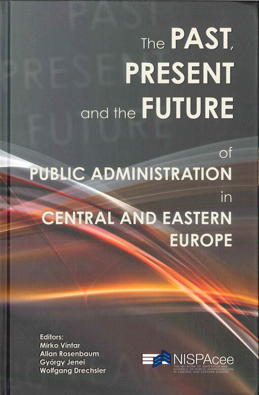 The past, present and the future of public administration in Central and Eastern Europe
