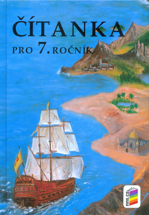 Čítanka pro 7. ročník základní školy nebo sekundy víceletého gymnázia