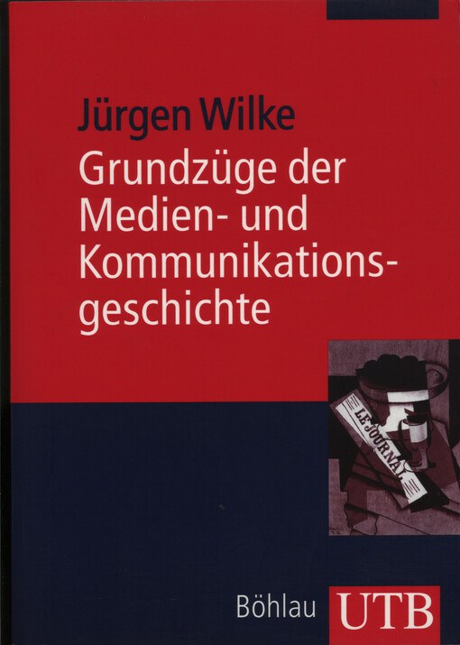 Grundzüge der Medien- und Kommunikationsgeschichte