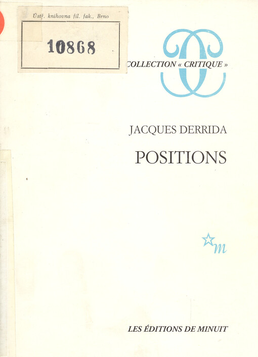 Positions : entretiens avec Henri Ronse, Julia Kristeva, Jean-Louis Houdebine, Guy Scarpetta