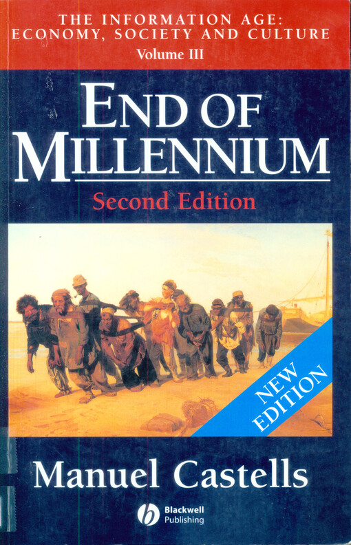 The information age series. vol. 3, End of millennium