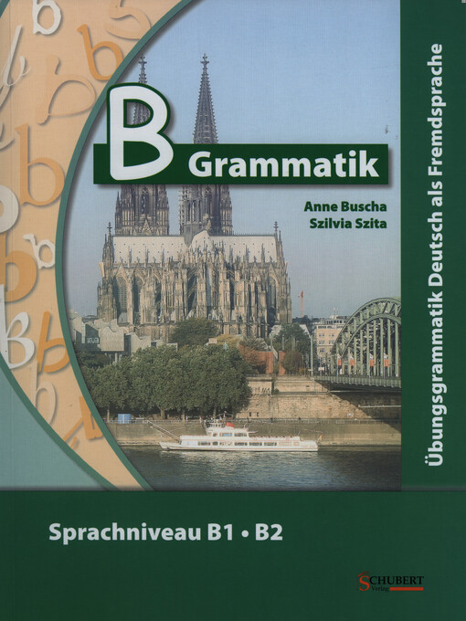 B Grammatik :Übungsgrammatik Deutsch als Fremdsprache : Sprachniveau B1, B2