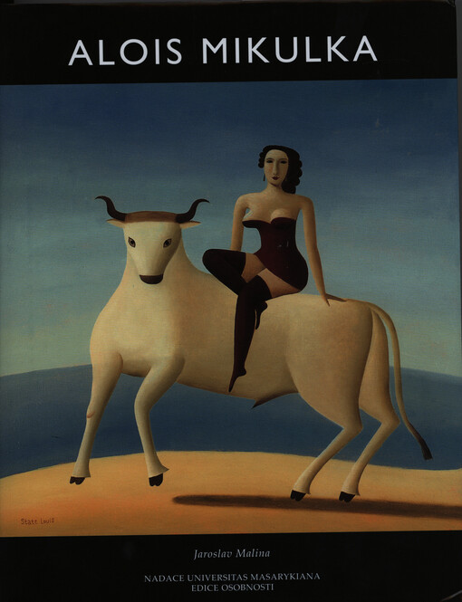 Alois Mikulka : (malířská tvorba 1960-2000)