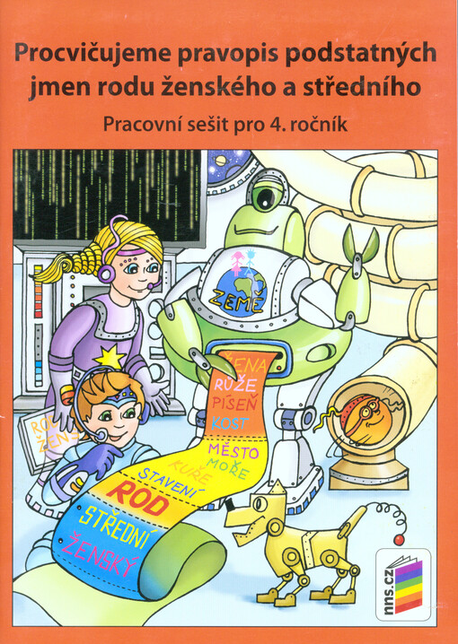 Procvičujeme pravopis podstatných jmen rodu ženského a středního