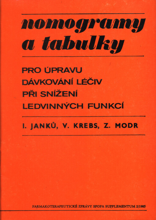 Nomogramy a tabulky pro úpravu dávkování léčiv při snížení ledvinných funkcí