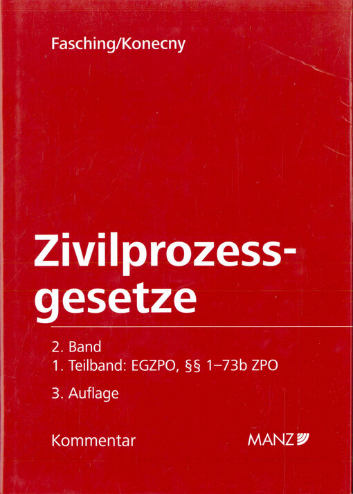 Kommentar zu den Zivilprozessgesetzen. 2. Band/1. Teilband, EGZPO und §§ 1-73 b ZPO