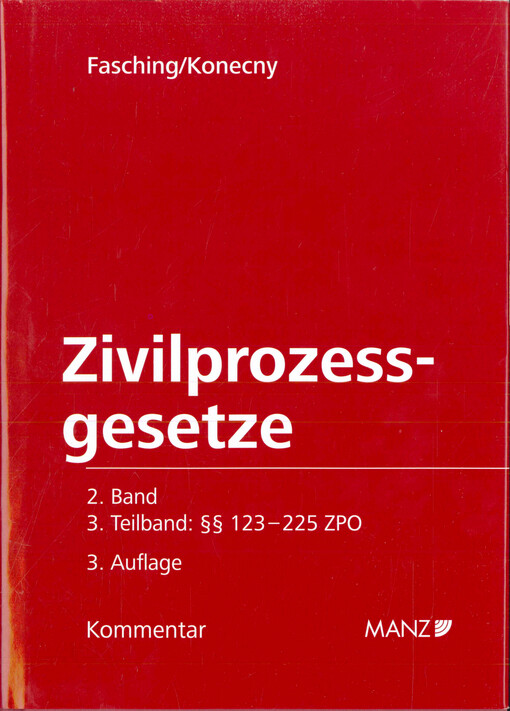Kommentar zu den Zivilprozessgesetzen. 2. Band/3. Teilband, §§ 123-225 ZPO
