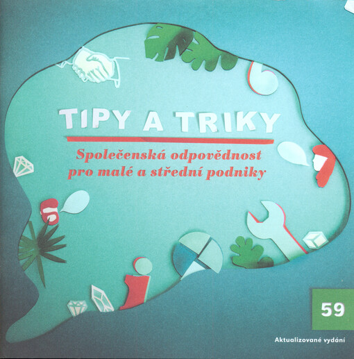Tipy a triky - společenská odpovědnost pro malé a střední podniky