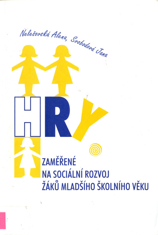 Hry zaměřené na sociální rozvoj žáků mladšího školního věku