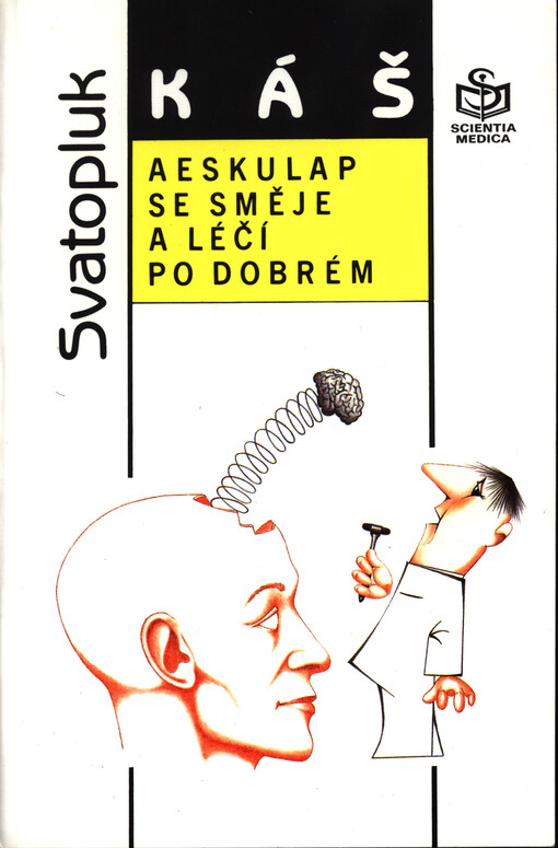 Aeskulap se směje a léčí po dobrém: obory konzervativní, aneb ti, co léčí pilulkami, injekcemi, kladívkem a mastičkami
