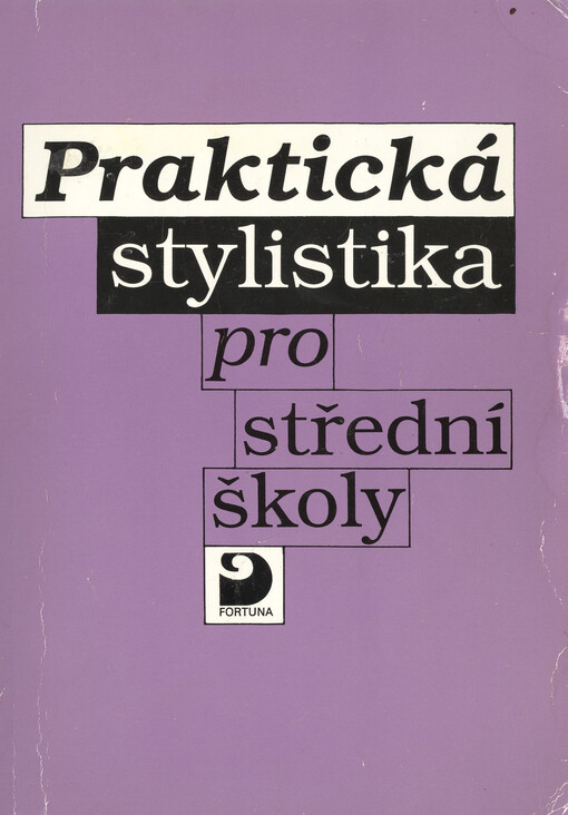 Praktická stylistika pro střední školy