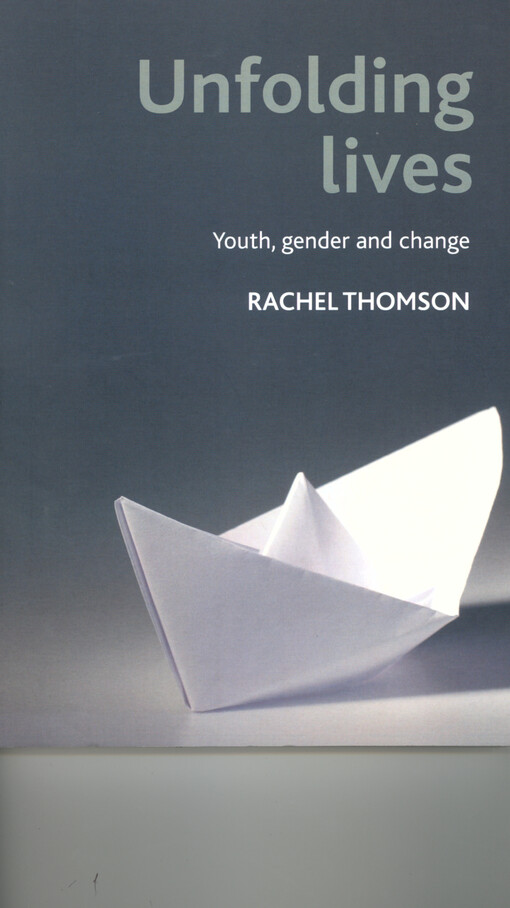 Unfolding lives : youth, gender and change