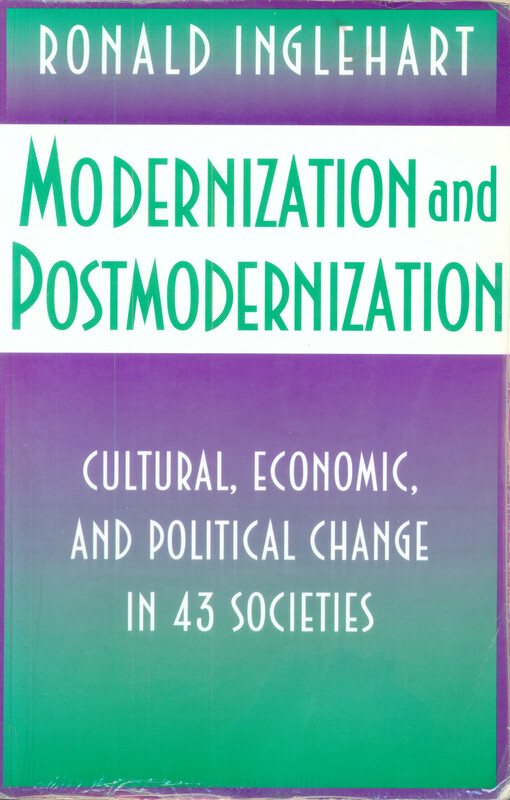 Modernization and postmodernization : cultural, economic, and political change in 43 societies