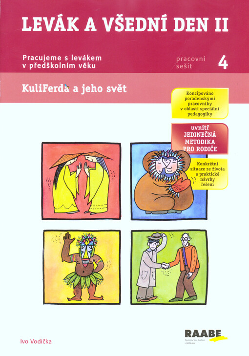 Levák a všední den II, Pracovní sešit 4, Levák a všední den II