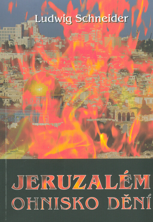 Jeruzalém : ohnisko dění