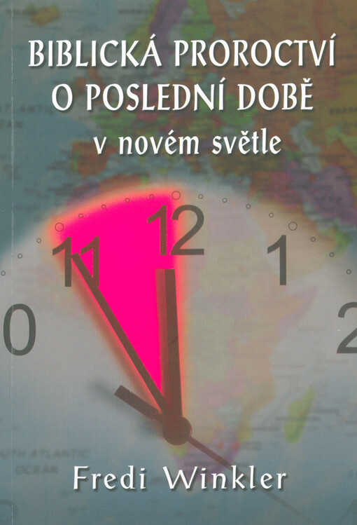 Biblická proroctví o poslední době v novém světle