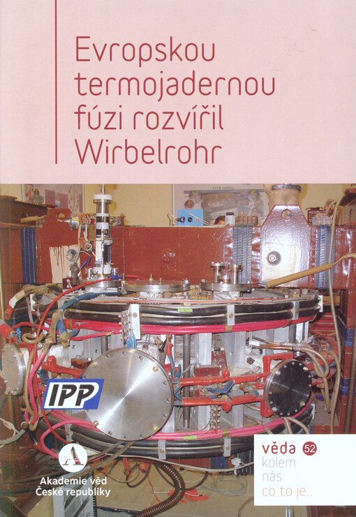 Evropskou termojadernou fúzi rozvíříl Wirbelrohr