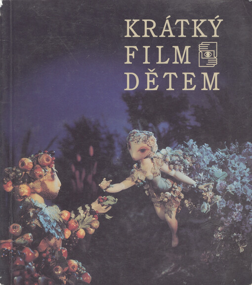 Krátký film dětem: [katalog výstavy : České muzeum výtvarných umění v Praze : prosinec 1997 - únor 1998]