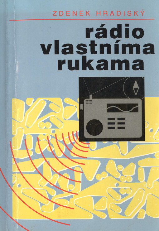 Rádio vlastníma rukama