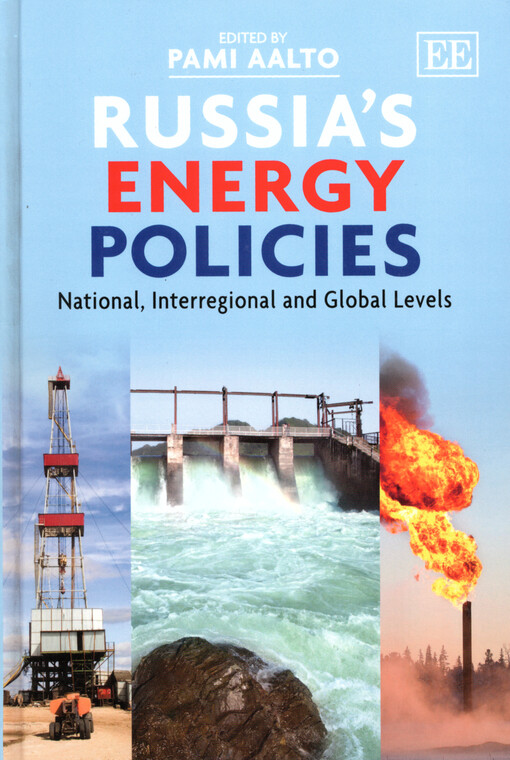 Russia's energy policies : national, interregional and global levels