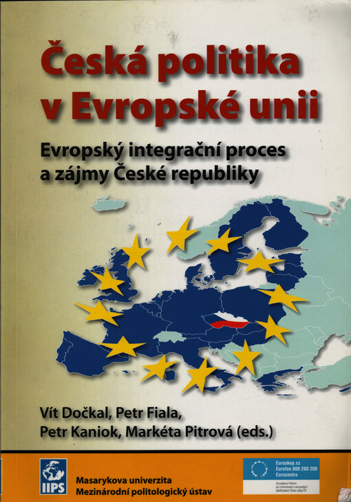 Česká politika v Evropské unii: evropský integrační proces a zájmy České republiky