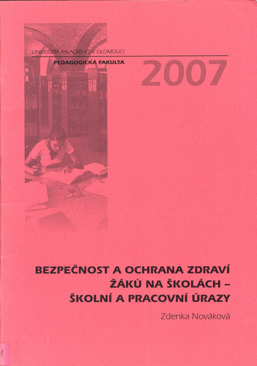 Bezpečnost a ochrana zdraví žáků na školách - školní a pracovní úrazy