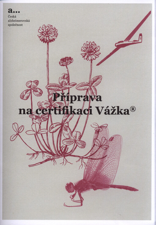 Příprava na certifiaci Vážka®