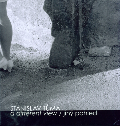 Stanislav Tůma: a different view = jiný pohled