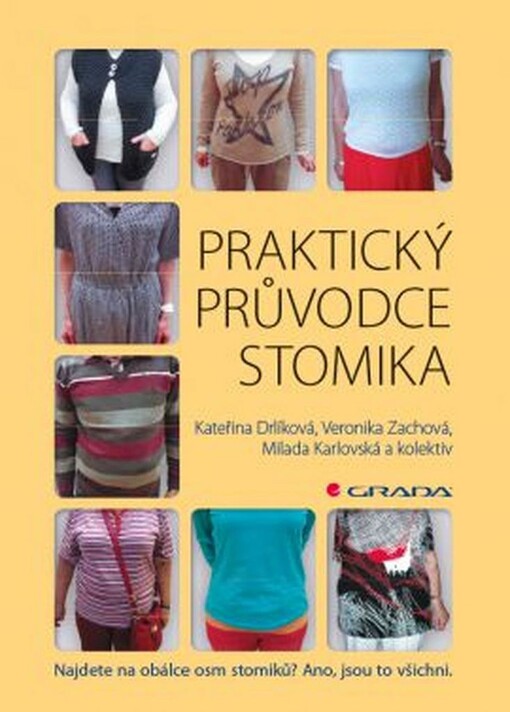 Praktický průvodce stomika | Drlíková Kateřina, Zachová Veronika, Karlovská Milada, kolektiv - e-kniha