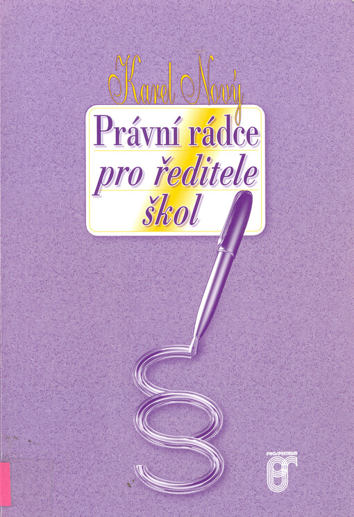 Právní rádce pro ředitele škol, 1. vyd.