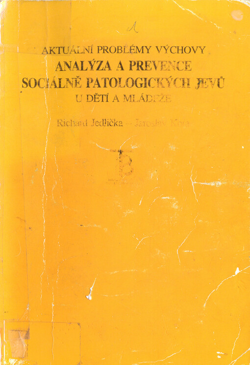 Aktuální problémy výchovy: analýza a prevence sociálně patologických jevů u dětí a mládeže